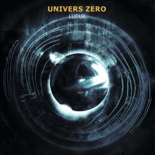 UNIVERS ZERO  - CD LUEUR