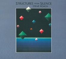 ROACH STEVE  - CD STRUCTURES FROM SILENCE
