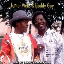 WELLS JUNIOR & BUDDY GUY  - 2xCD LIVE AT THE COTATI CABARET 1984