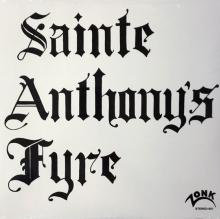 SAINTE ANTHONY'S FYRE  - VINYL SAINTE ANTHONY'S FYRE [VINYL]