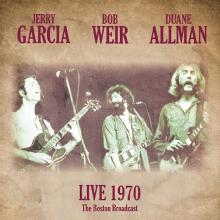 GARCIA/WEIR/ALLMAN  - VINYL LIVE 1970 - TH..