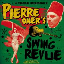 PIERRE OMER'S SWING REVUE  - CD TROPICAL BREAKDOWN