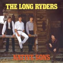LONG RYDERS  - 3xCD NATIVE SONS