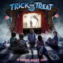 TRICK OR TREAT  - CD A CREEPY NIGHT LIVE