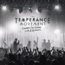 TEMPERANCE MOVEMENT  - CD CAUGHT ON STAGE - LIVE & ACOUSTIC