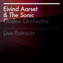 AARSET EIVIND  - CD LIVE EXTRACTS