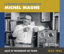 MAGNE MICHEL  - 3xCD LE MONDE INSTRU..