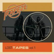 TRAPEZE  - CD LOST TAPES VOL. 1