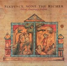  SIXPENCE NONE THE RICHER - supershop.sk