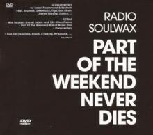 SOULWAX  - 2xDVD PART OF THE WEEKEND..