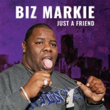 BIZ MARKIE  - SI JUST A FRIEND /7