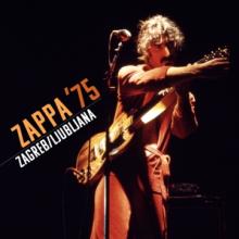  ZAPPA '75: ZAGREB / LJUBLJANA - suprshop.cz