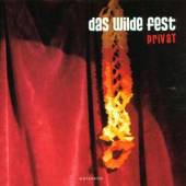 DAS WILDE FEST  - CD PRIVAT