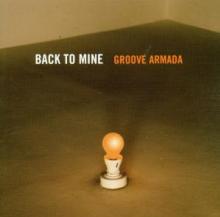 GROOVE ARMADA  - CD BACK TO MINE 4