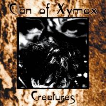 CLAN OF XYMOX  - VINYL CREATURES [VINYL]