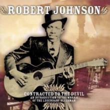 JOHNSON ROBERT  - CD CONTRACTED TO THE DEVIL