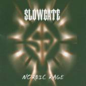SLOWGATE  - CD NORDIC RAGE