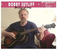 SUTLIFF BOBBY  - VINYL BOB SINGS AND PLAYS [VINYL]