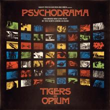 TIGERS ON OPIUM  - CD PSYCHODRAMA