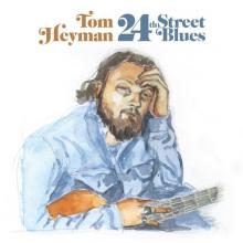 HEYMAN TOM  - CD 24TH STREET BLUES