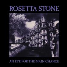 ROSETTA STONE  - VINYL AN EYE FOR THE MAIN CHANCE [VINYL]