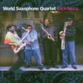 WORLD SAXOPHONE QUARTET  - CD EXPERIENCE