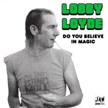 LOYDE LOBBY  - SI DO YOU BELIEVE IN MAGIC /7