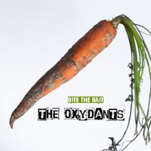 OXYDANTS  - VINYL BITE THE BAIT [VINYL]