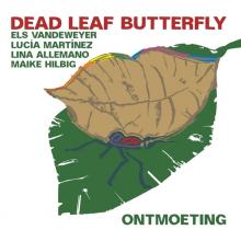 DEAD LEAF BUTTERFLY  - CD ONTMOETING
