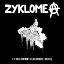 ZYKLOME A  - 2xVINYL UITGESPROKEN (1980 1985) [VINYL]