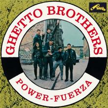 GHETTO BROTHERS  - VINYL POWER-FUERZA [VINYL]