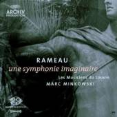MARC MINKOWSKI  - CD RAMEAU: UNE SYMPHONIE IMAGINAIRE