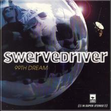 SWERVEDRIVER  - 3xCD 99TH DREAM