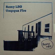 REMY LBO  - VINYL UMPQUA FIRE [VINYL]