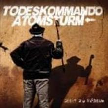 TODESKOMMANDO ATOMSTURM  - CD ZEIT ZU POEBELN