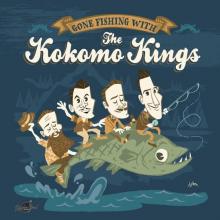 KOKOMO KINGS  - VINYL GONE FISHING W..