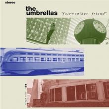 UMBRELLAS  - CD FAIRWEATHER FRIEND