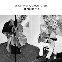 BAILEY DEREK & SIMON H. FELL  - VINYL AT SOUND 323 [VINYL]