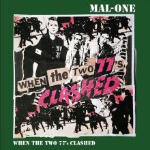 MAL-ONE  - SI WHEN THE TWO 77'S CLASHED /7