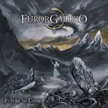 FUROR GALLICO  - CD FUTURE TO COME