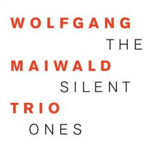 MAIWALD WOLFGANG -TRIO-  - CD SILENT ONES