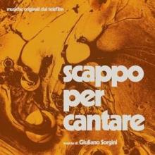 SORGINI GIULIANO  - VINYL SCAPPO PER CANTARE [VINYL]