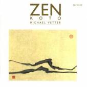 VETTER MICHAEL  - CD ZEN KOTO