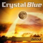 CRYSTAL BLUE  - CD DETOUR