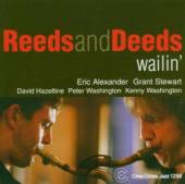 REEDS AND DEEDS  - CD WAILIN'