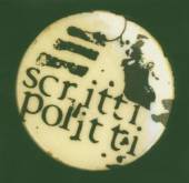 SCRITTI POLITTI  - CD EARLY