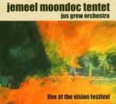 JEMEEL MOONDOC TENTET / JUS GR..  - CD LIVE AT THE VISION FESTIVAL 2001