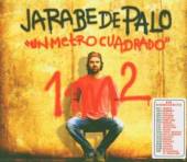 JARABE DE PALO  - CD UN METRO CUADRADO