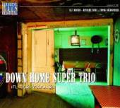DOWN HOME SUPER TRIO  - CD IN THE HOUSE-LIVE AT LUCE