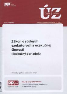  UZZ 1/2015 Zákon o súdnych exekútoroch a exekučnej činnosti [SK] - supershop.sk